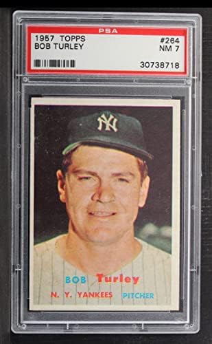 1957 Topps 264 Bob Turley New York Yankees (Baseball Kártya) PSA a PSA 7.00 Yankees